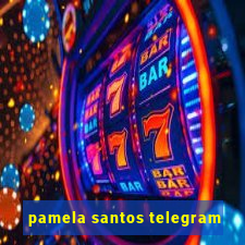 pamela santos telegram